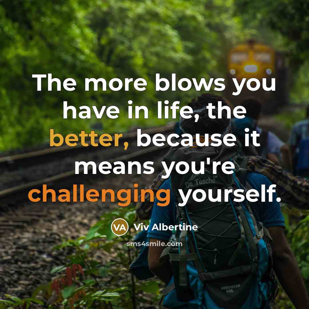 “The more blows you have in life, the better, because…” quote by Viv Albertine
