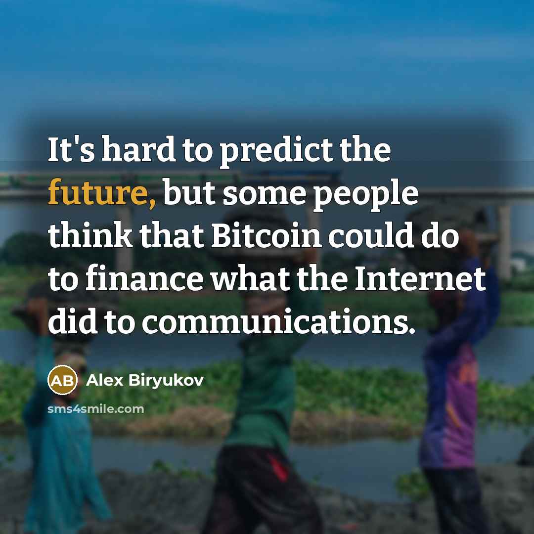 “It's hard to predict the future, but some people think…” quote by Alex Biryukov