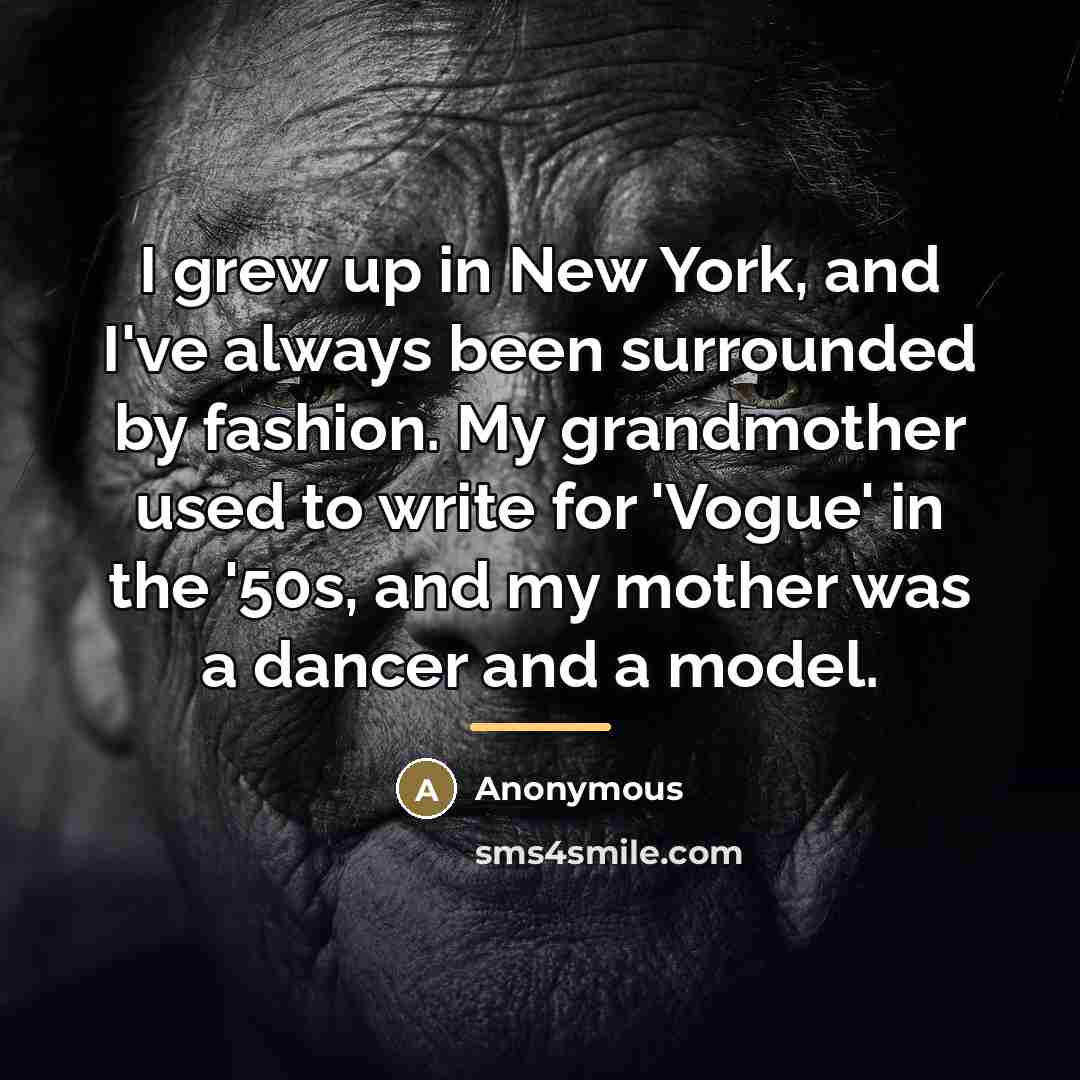 “I grew up in New York, and I've always been…” quote by Anonymous