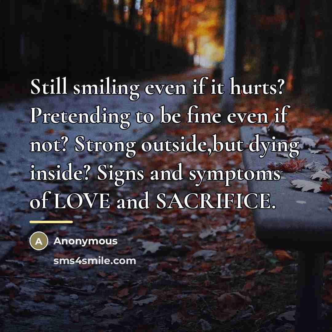 “Still smiling even if it hurts? Pretending to be fine…” quote by Anonymous