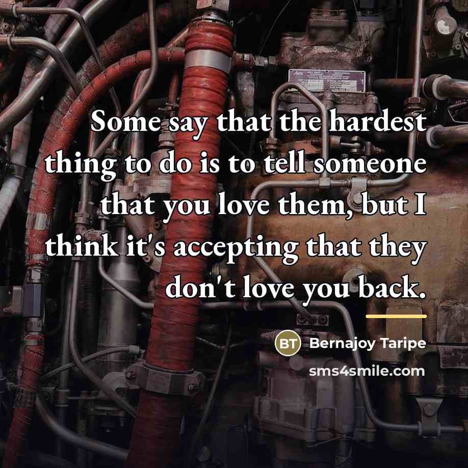 “Some say that the hardest thing to do is to…” quote by Anonymous