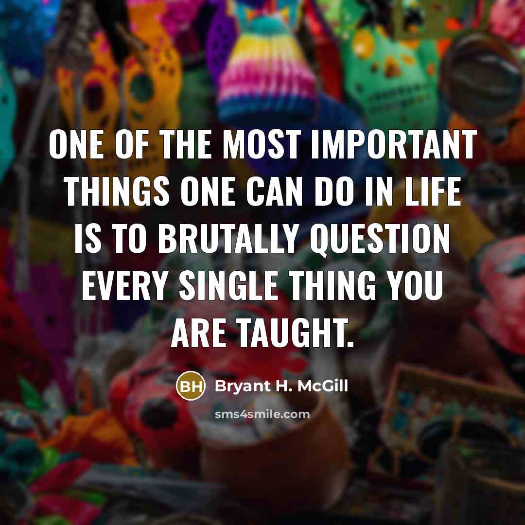 “One of the most important things one can do in…” quote by Bryant H. McGill