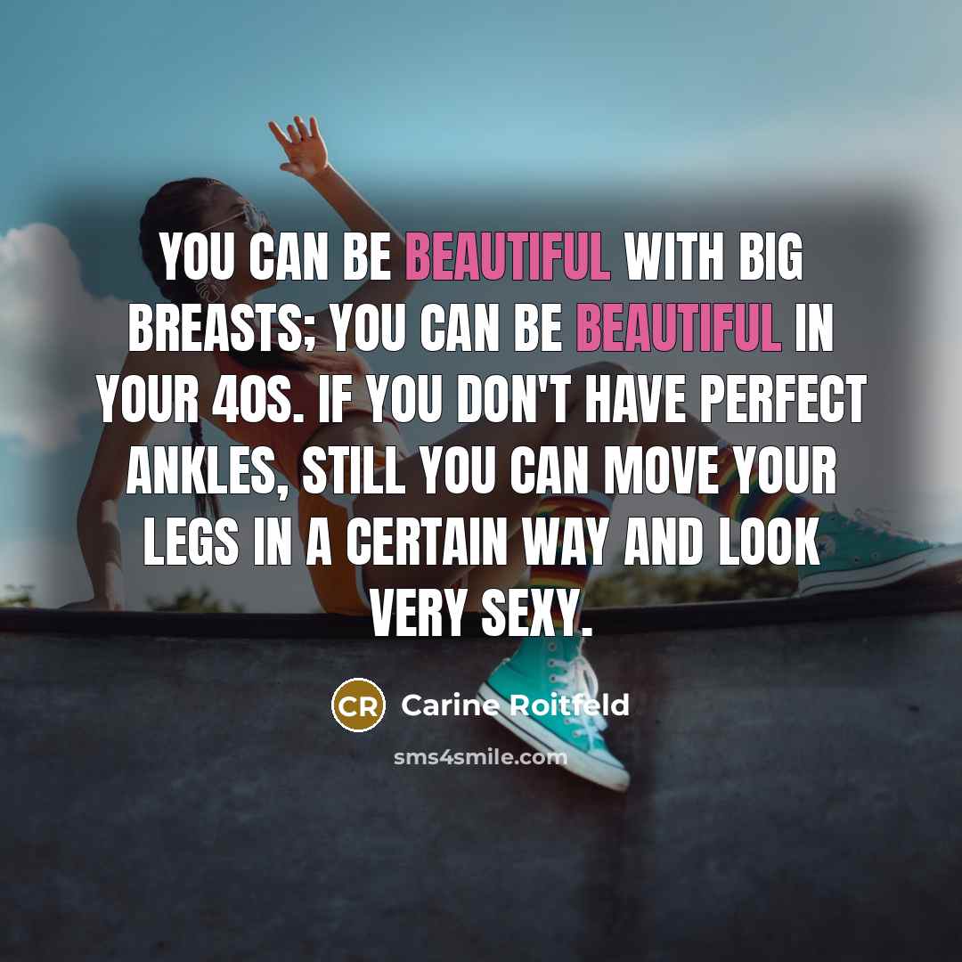 “You can be beautiful with big breasts; you can be…” quote by Carine Roitfeld