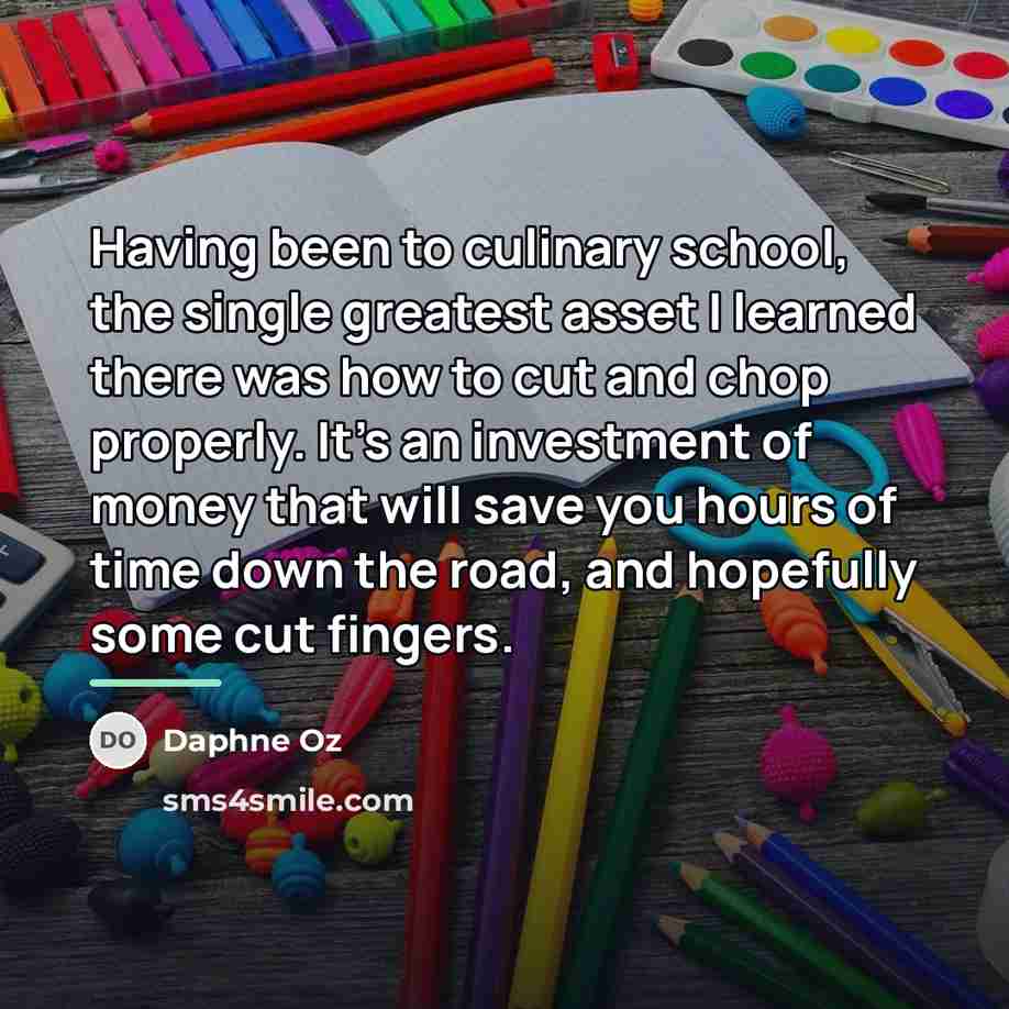 “Having been to culinary school, the single greatest asset I…” quote by Daphne Oz
