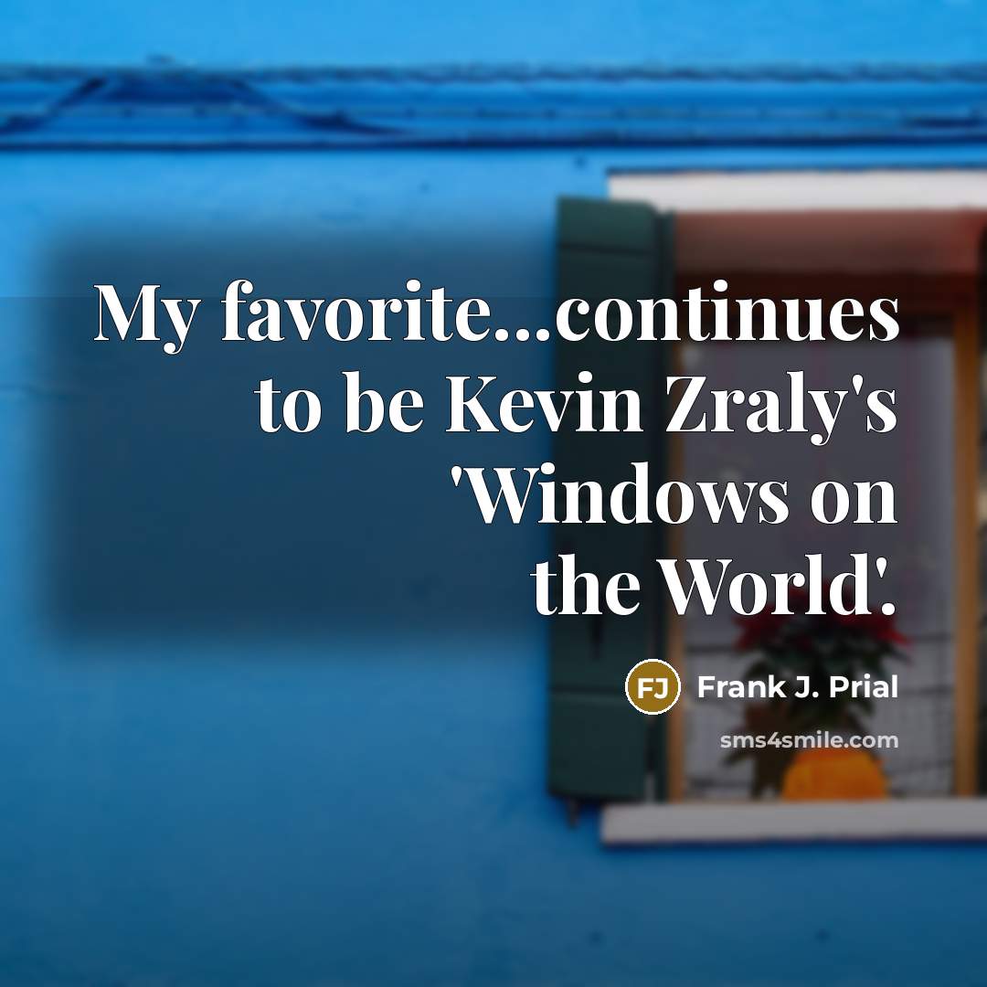 “My favorite...continues to be Kevin Zraly's 'Windows on the World'.” quote by Frank J. Prial