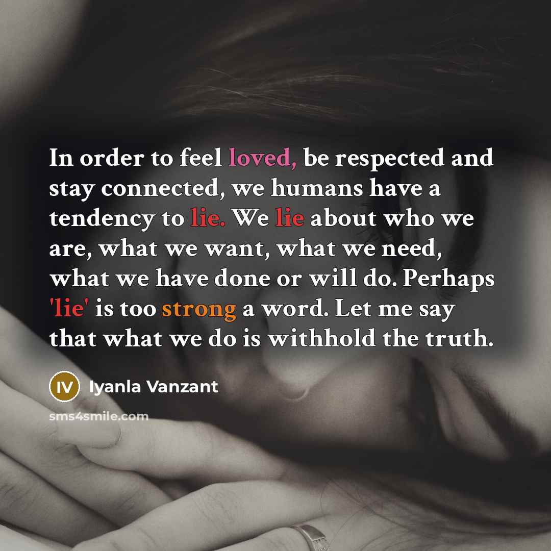 “In order to feel loved, be respected and stay connected,…” quote by Iyanla Vanzant