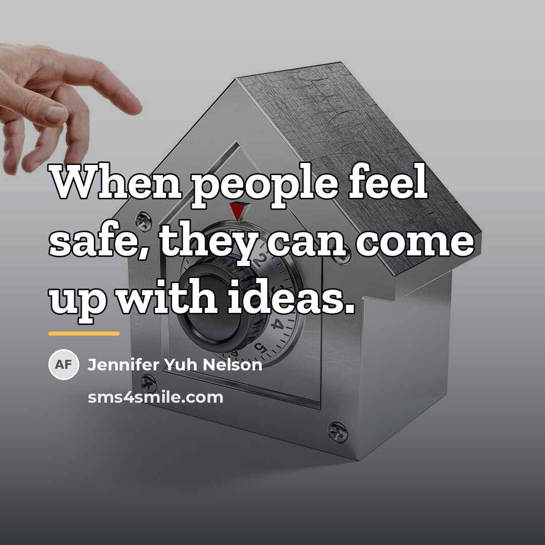 “When people feel safe, they can come up with ideas.…” quote by Jennifer Yuh Nelson