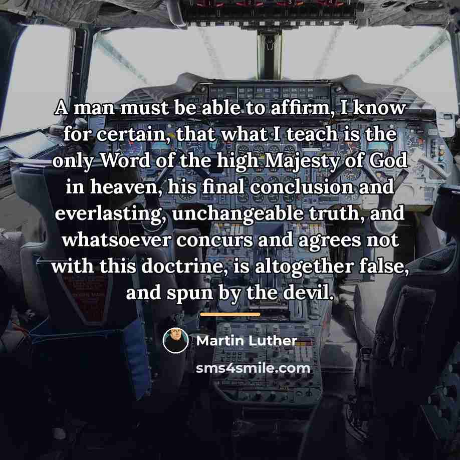 “A man must be able to affirm, I know for…” quote by Martin Luther