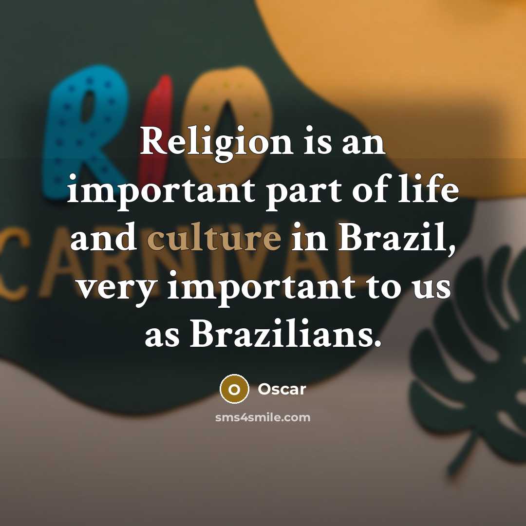 “Religion is an important part of life and culture in…” quote by Oscar