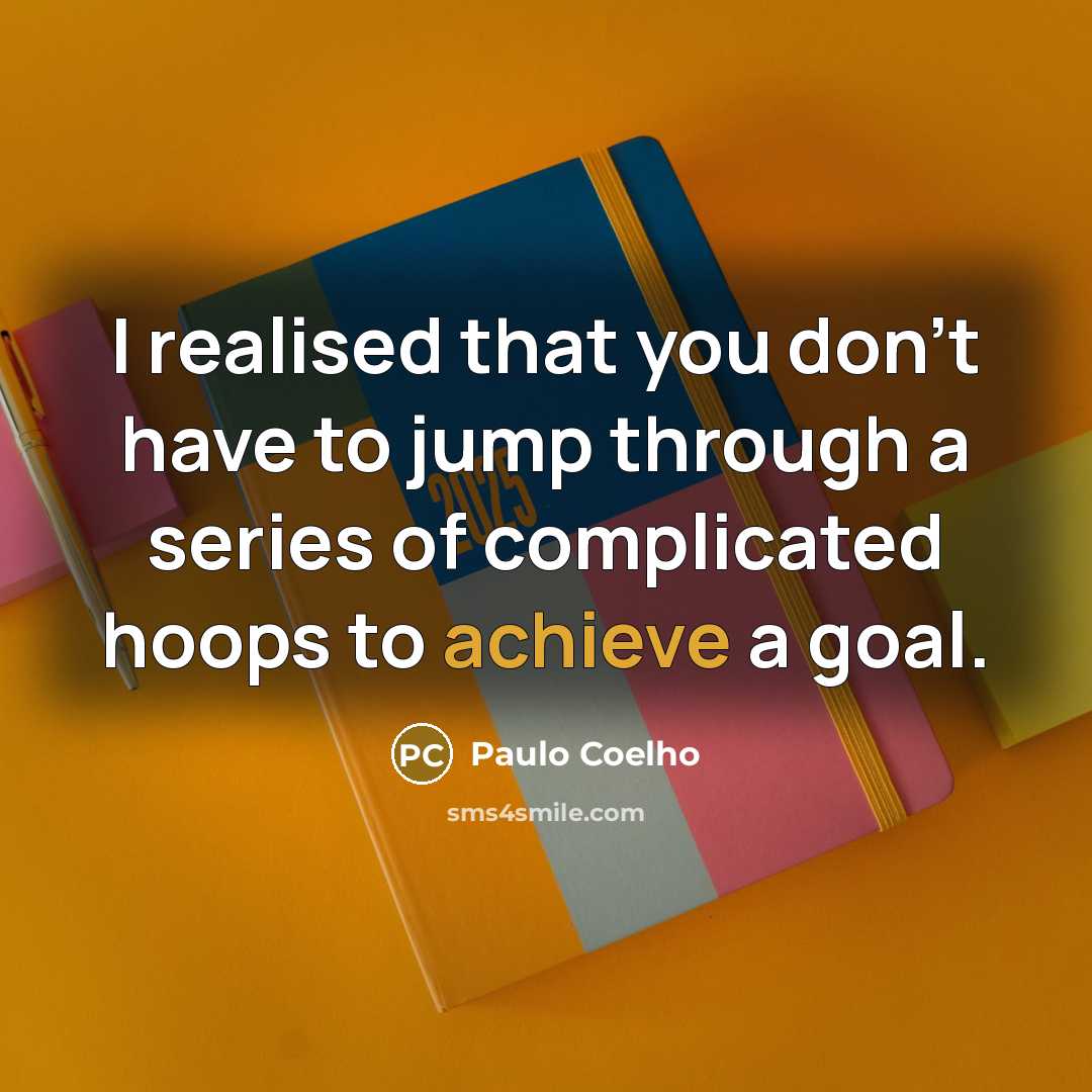 “I realised that you don't have to jump through a…” quote by Paulo Coelho