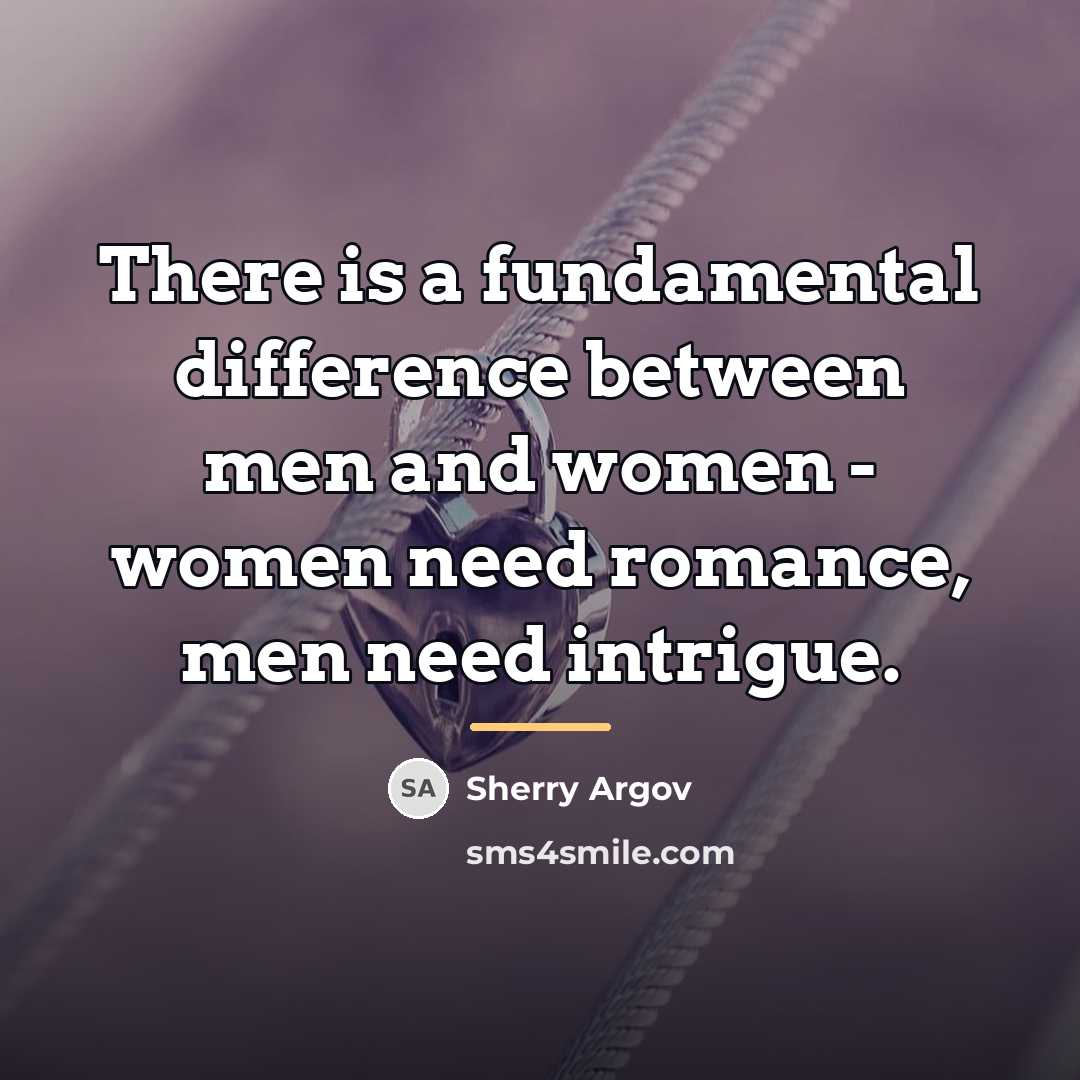 “There is a fundamental difference between men and women -…” quote by Sherry Argov