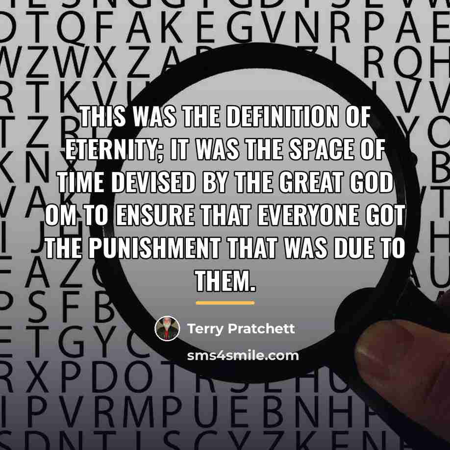 “This was the definition of eternity; it was the space…” quote by Terry Pratchett