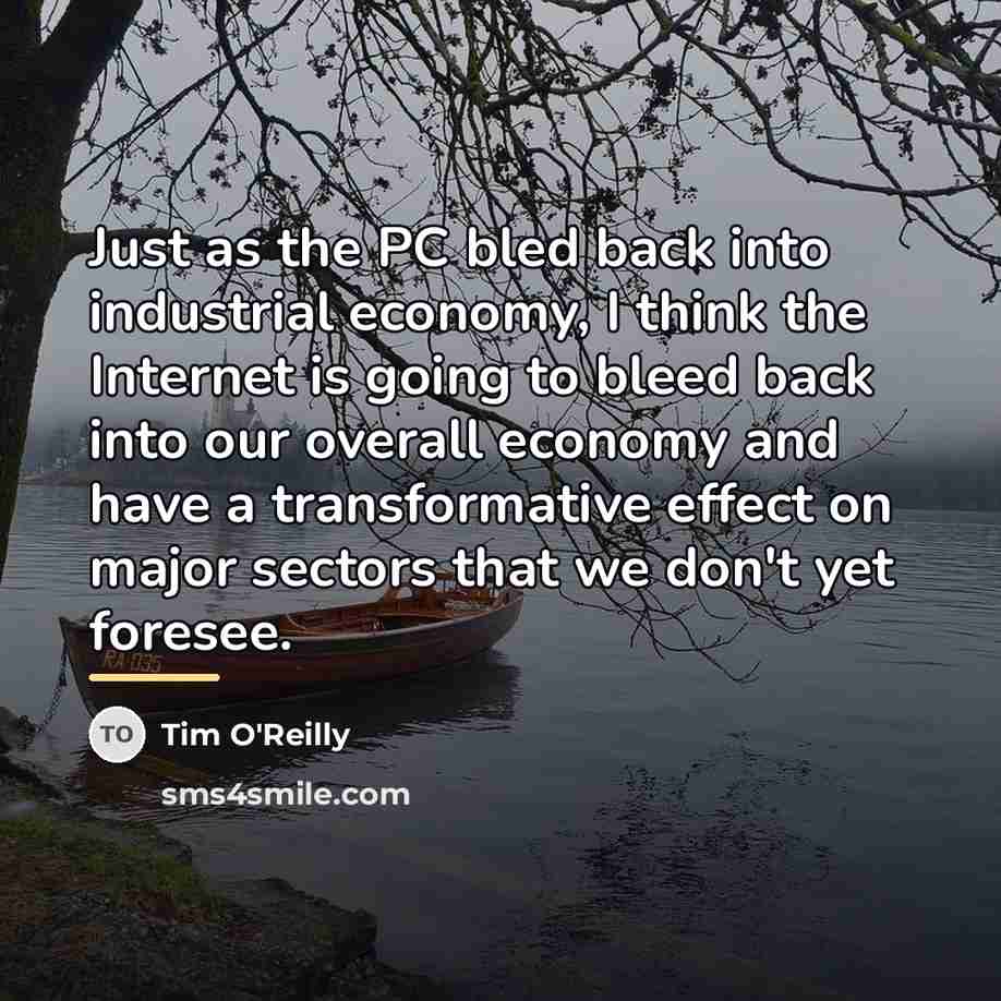 “Just as the PC bled back into industrial economy, I…” quote by Tim O'Reilly
