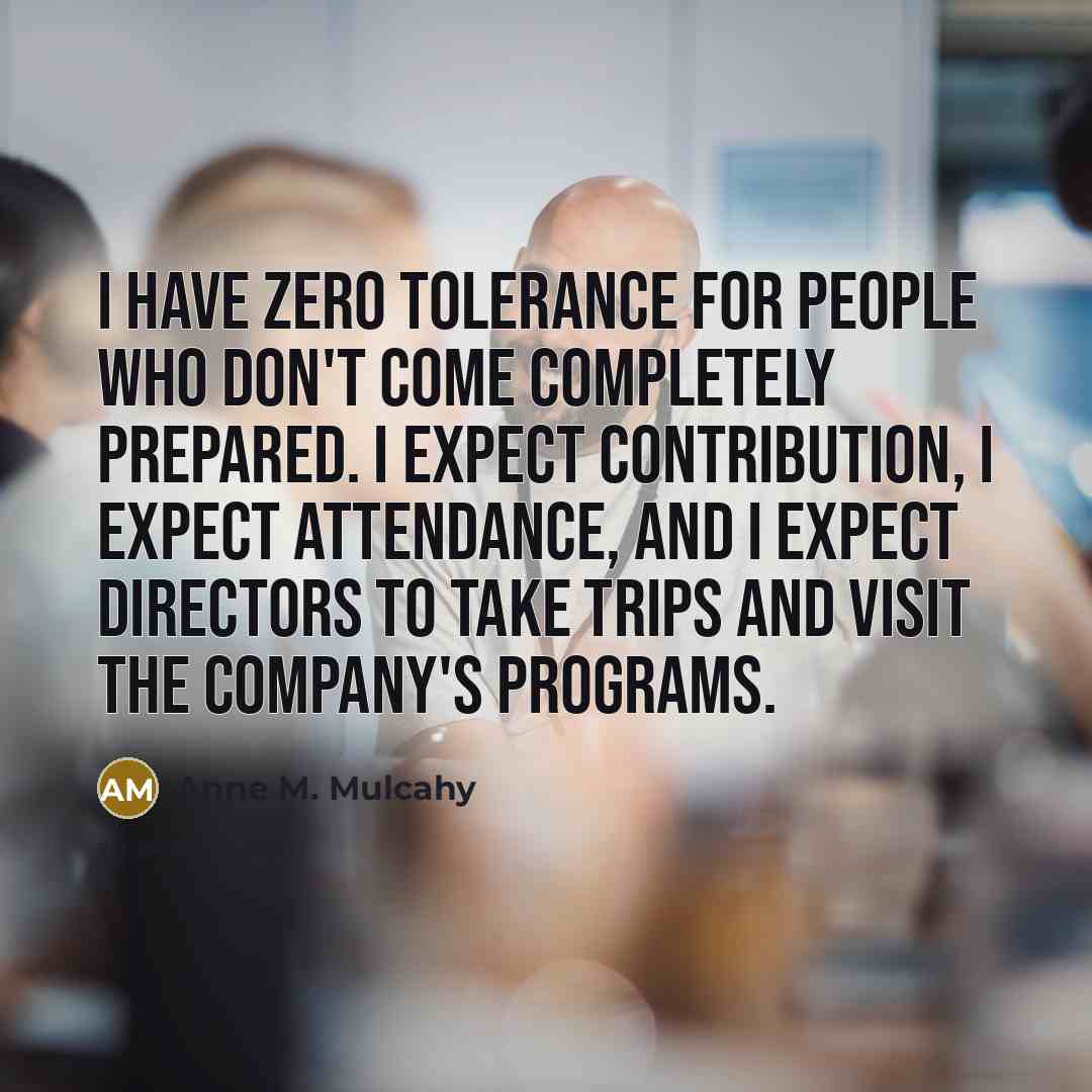 “I have zero tolerance for people who don't come completely…” quote by Anne M. Mulcahy