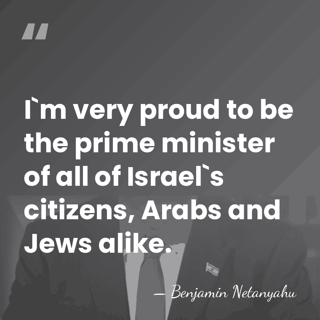 I`m very proud to be the prime minister of all of Israel`s&hellip; - Benjamin Netanyahu