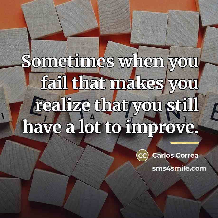 “Sometimes when you fail that makes you realize that you…” quote by Carlos Correa