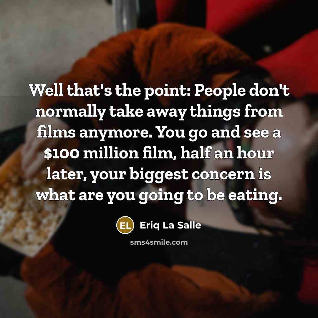 “Well that's the point: People don't normally take away things…” quote by Eriq La Salle