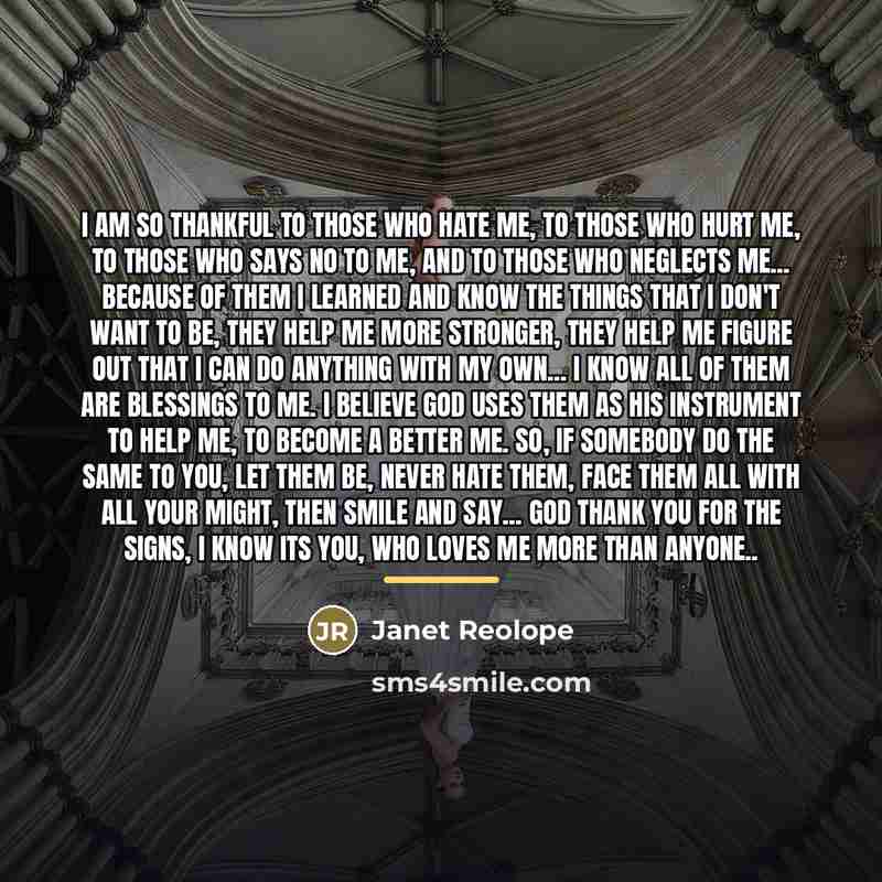 “I am so thankful to those who hate me, to…” quote by Janet Reolope