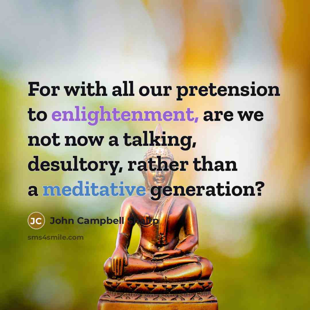 “For with all our pretension to enlightenment, are we not…” quote by John Campbell Shairp