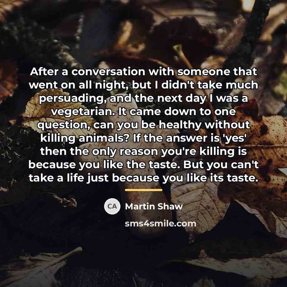 “After a conversation with someone that went on all night,…” quote by Martin Shaw