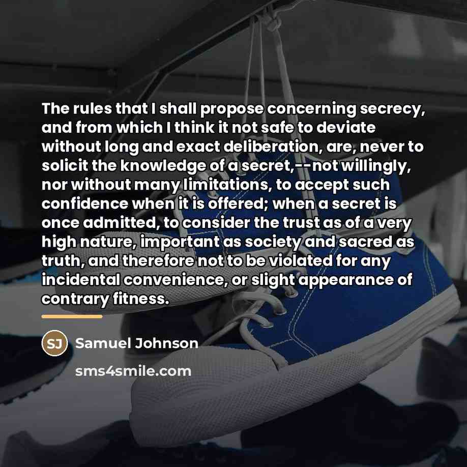 “The rules that I shall propose concerning secrecy, and from…” quote by Samuel Johnson