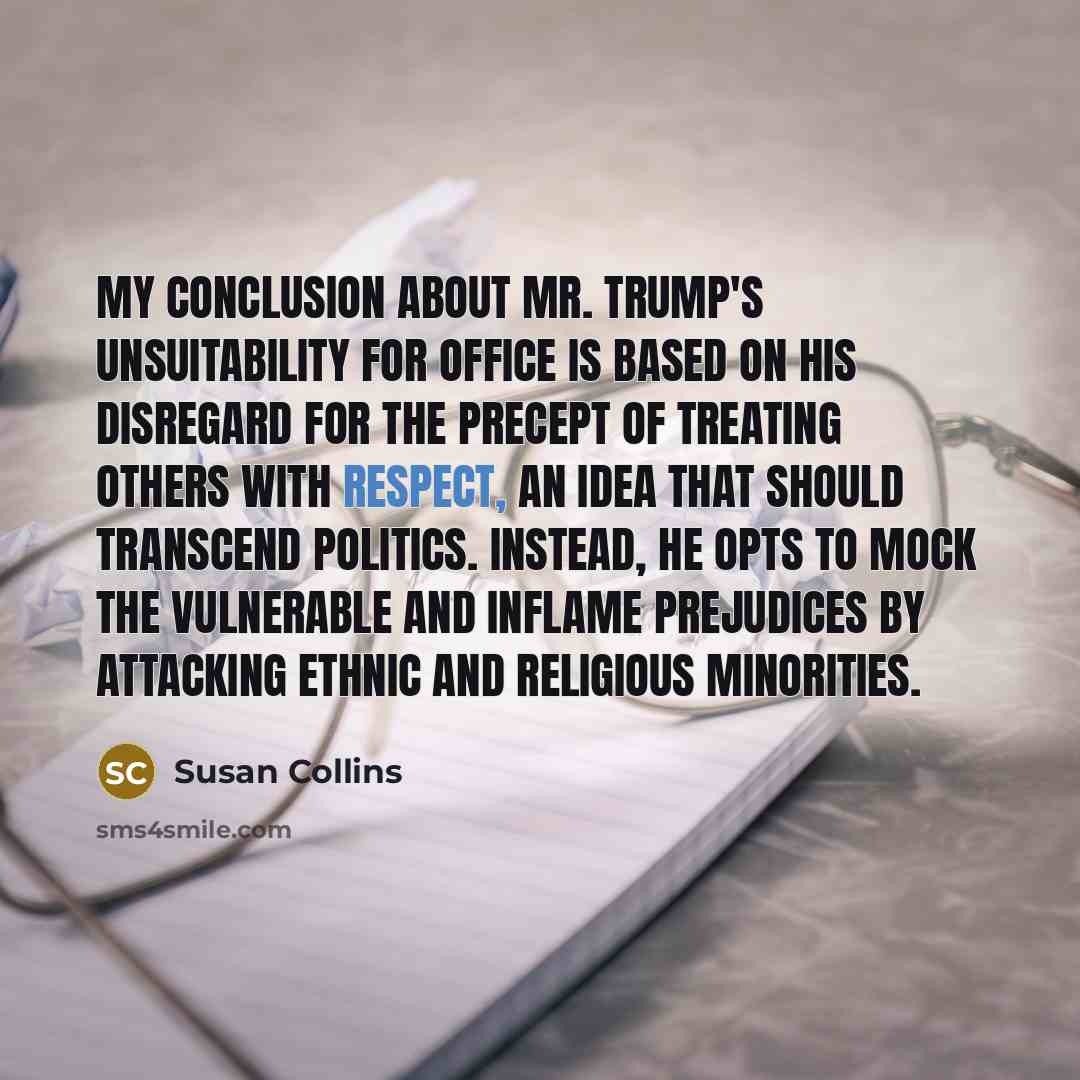 “My conclusion about Mr. Trump's unsuitability for office is based…” quote by Susan Collins