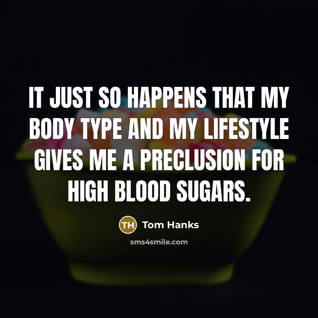 “It just so happens that my body type and my…” quote by Tom Hanks