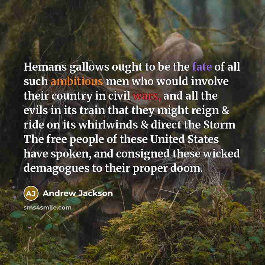 “Hemans gallows ought to be the fate of all such…” quote by Andrew Jackson