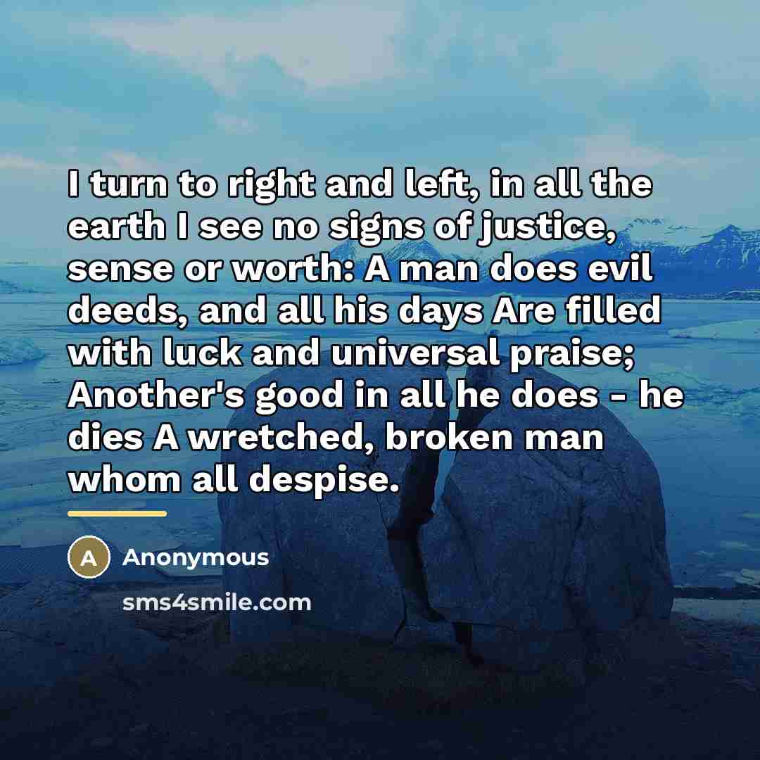 “I turn to right and left, in all the earth…” quote by Anonymous