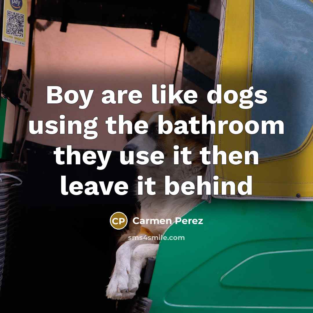 “Boy are like dogs using the bathroom they use it…” quote by Carmen Perez