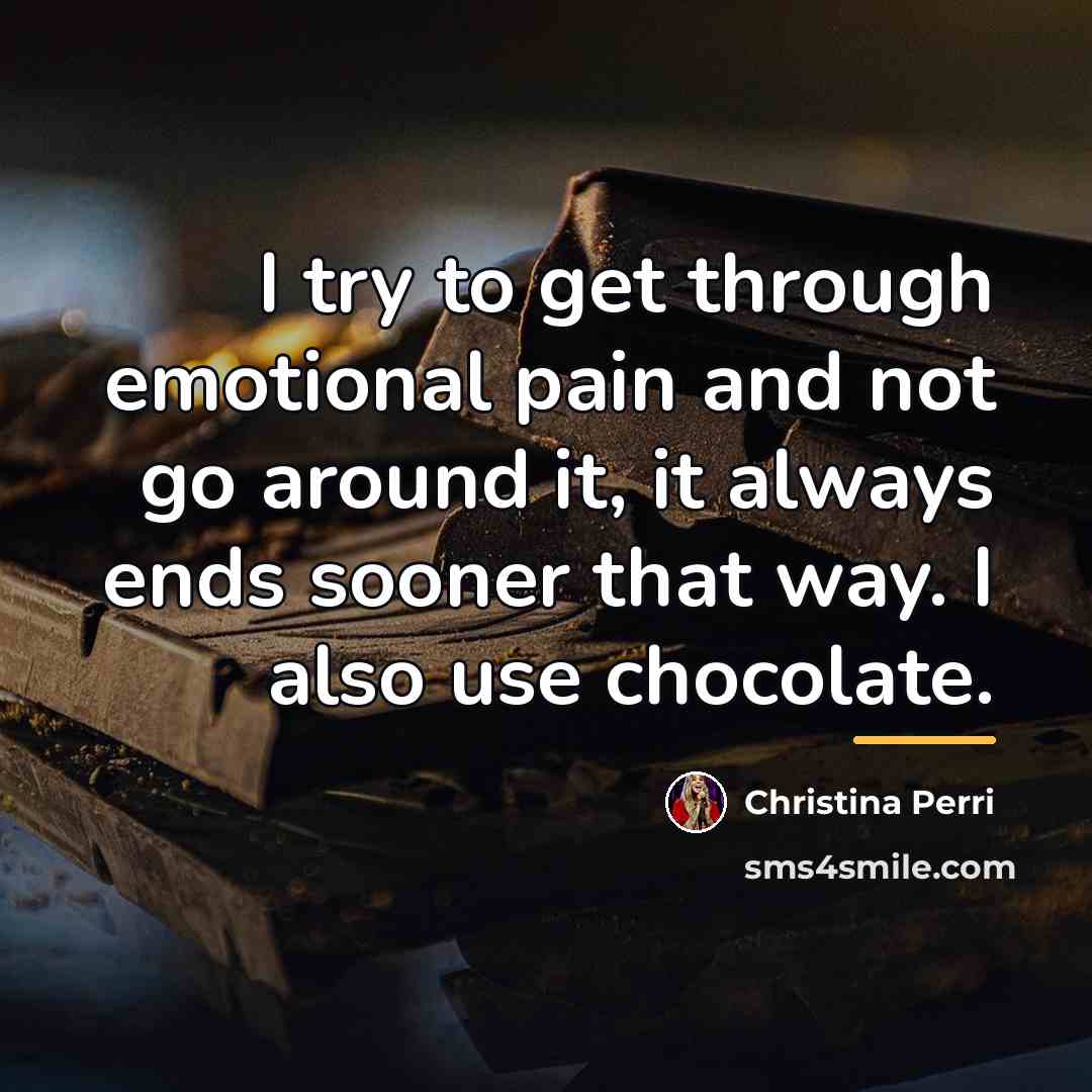 “I try to get through emotional pain and not go…” quote by Christina Perri