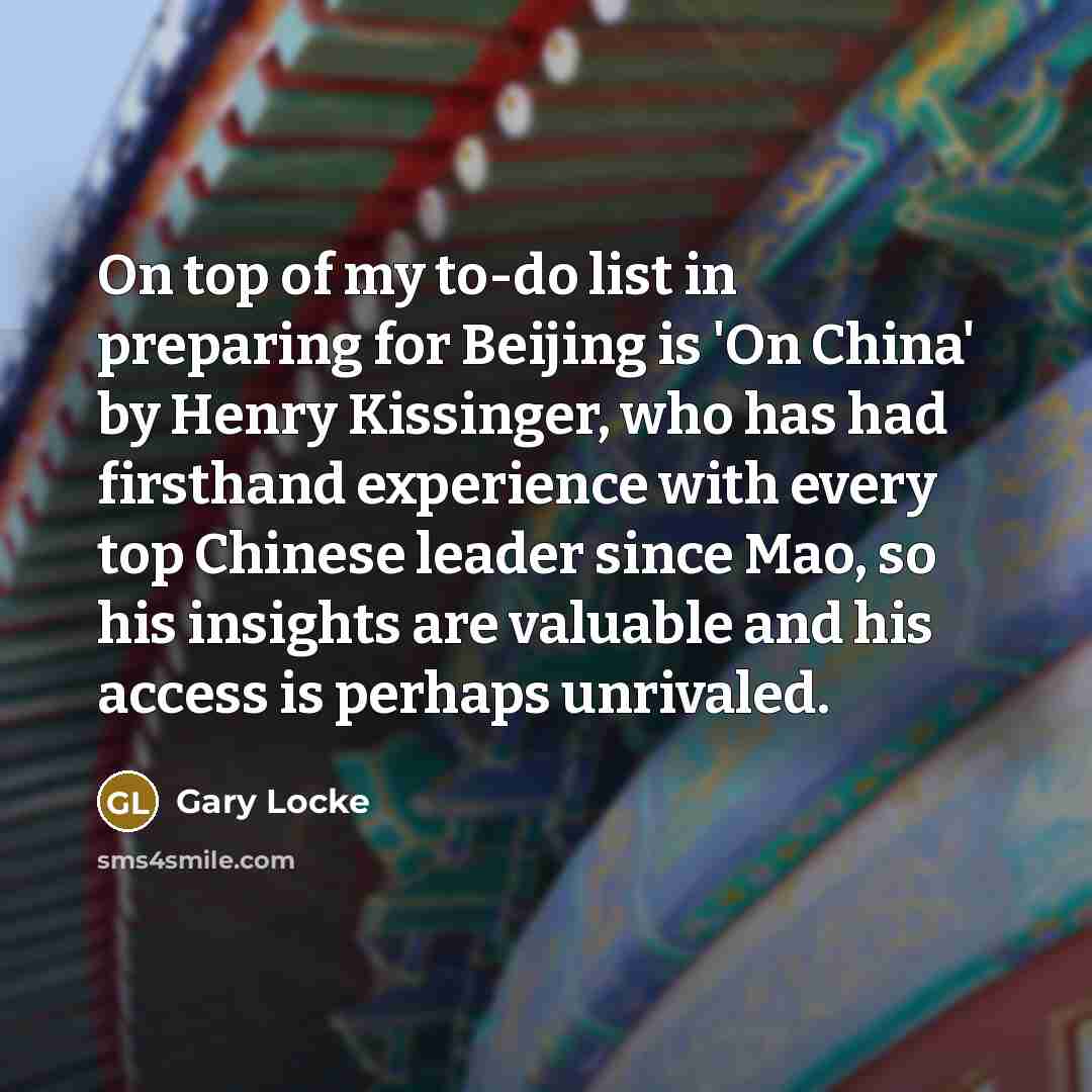 “On top of my to-do list in preparing for Beijing…” quote by Gary Locke