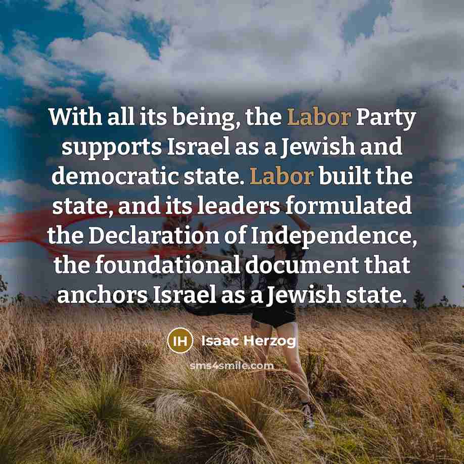 “With all its being, the Labor Party supports Israel as…” quote by Isaac Herzog
