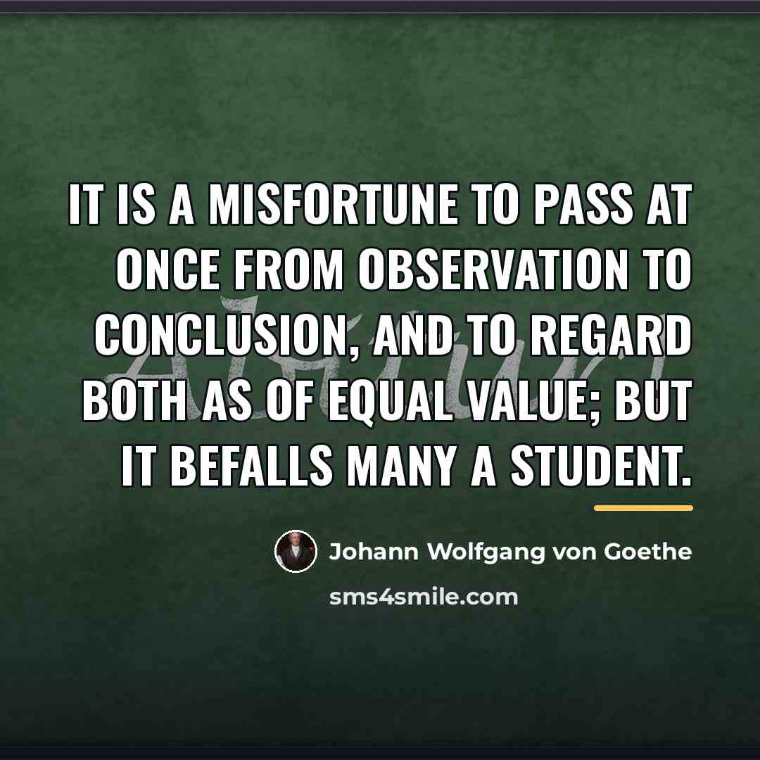 “It is a misfortune to pass at once from observation…” quote by Johann Wolfgang von Goethe