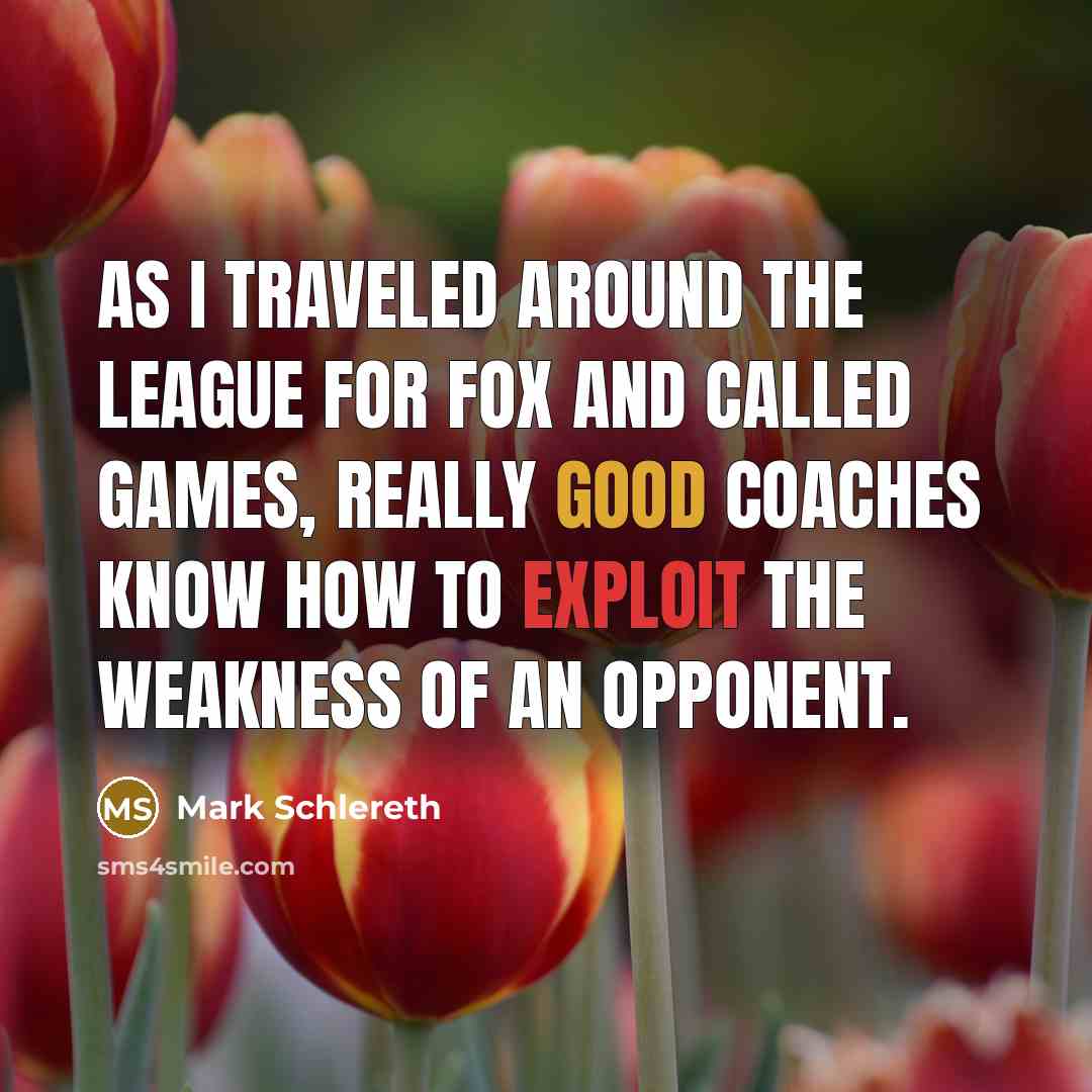 “As I traveled around the league for FOX and called…” quote by Mark Schlereth