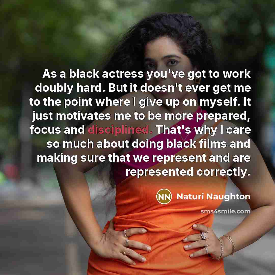 “As a black actress you've got to work doubly hard.…” quote by Naturi Naughton