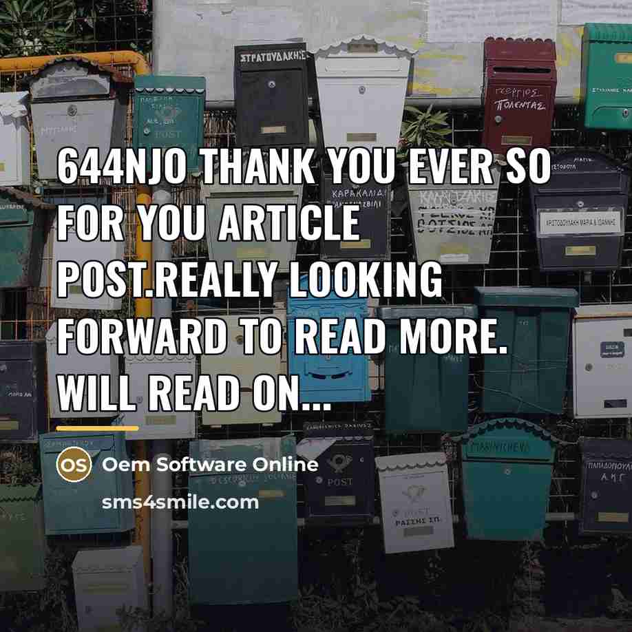 “644NJO Thank you ever so for you article post.Really looking…” quote by Oem Software Online