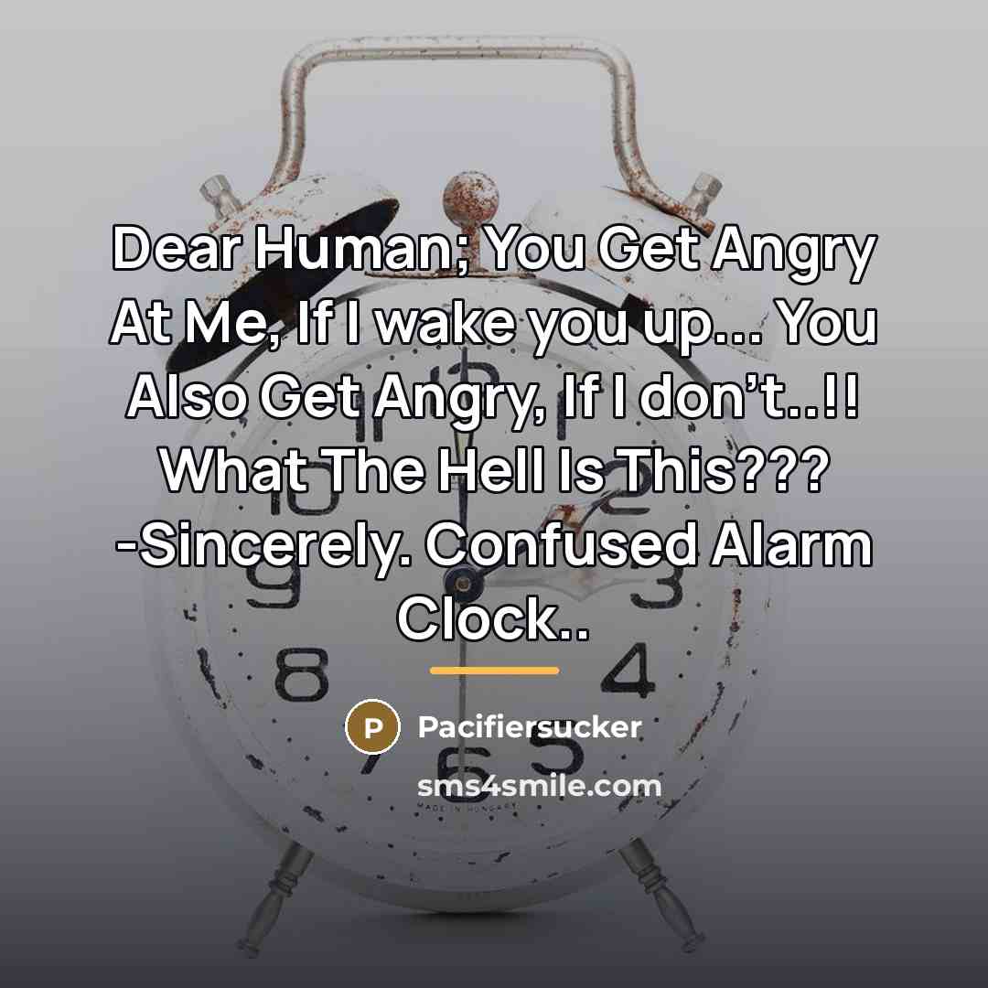 “Dear Human; You Get Angry At Me, If I wake…” quote by Pacifiersucker