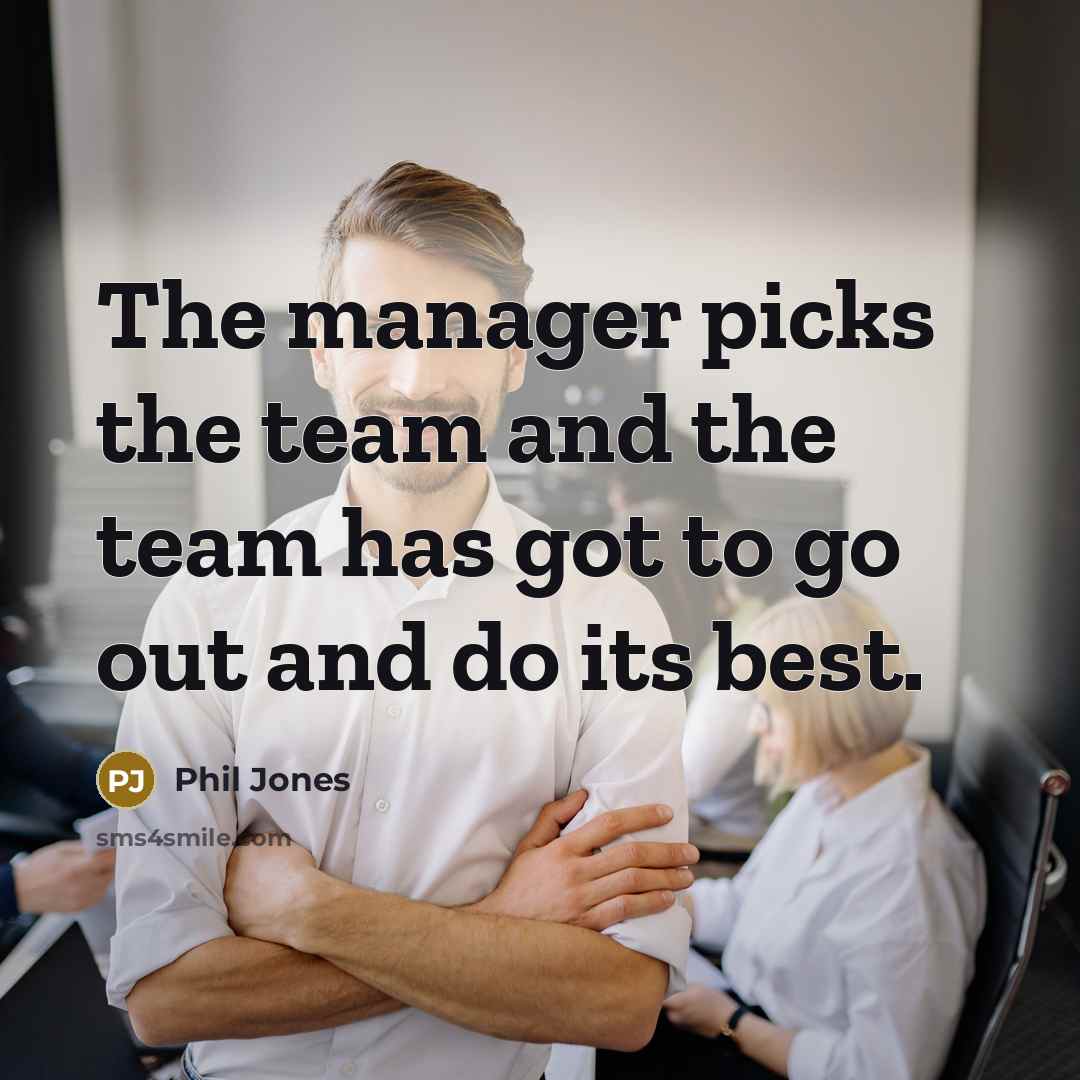 “The manager picks the team and the team has got…” quote by Phil Jones