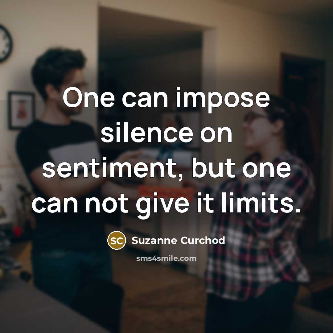 “One can impose silence on sentiment, but one can not…” quote by Suzanne Curchod
