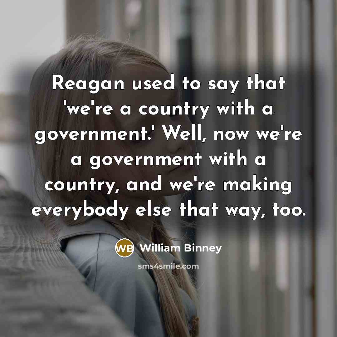 “Reagan used to say that 'we're a country with a…” quote by William Binney