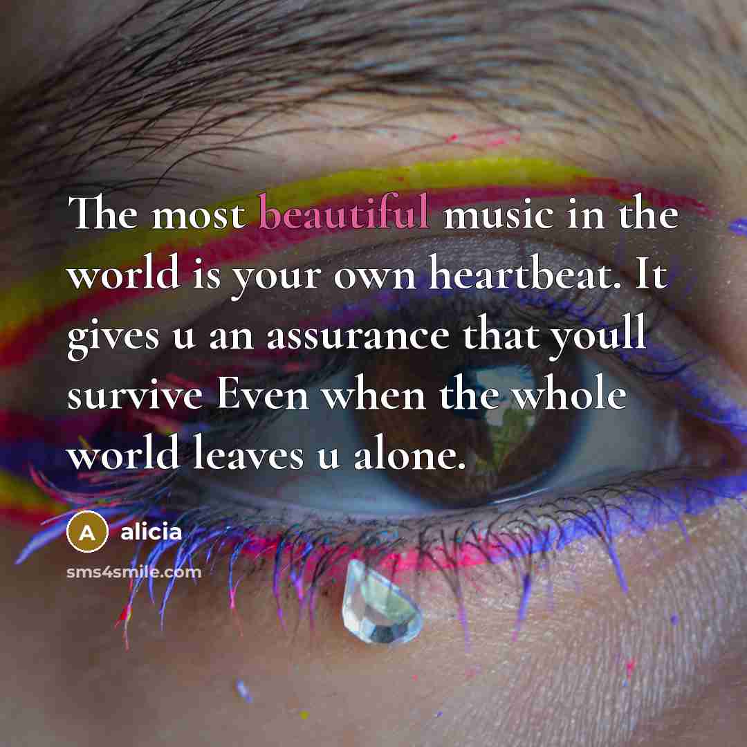 “The most beautiful music in the world is your own…” quote by Alicia