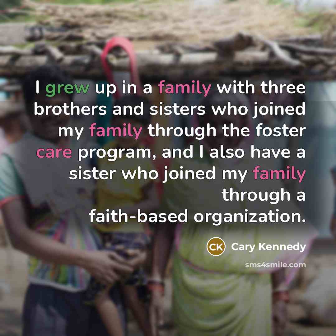 “I grew up in a family with three brothers and…” quote by Cary Kennedy