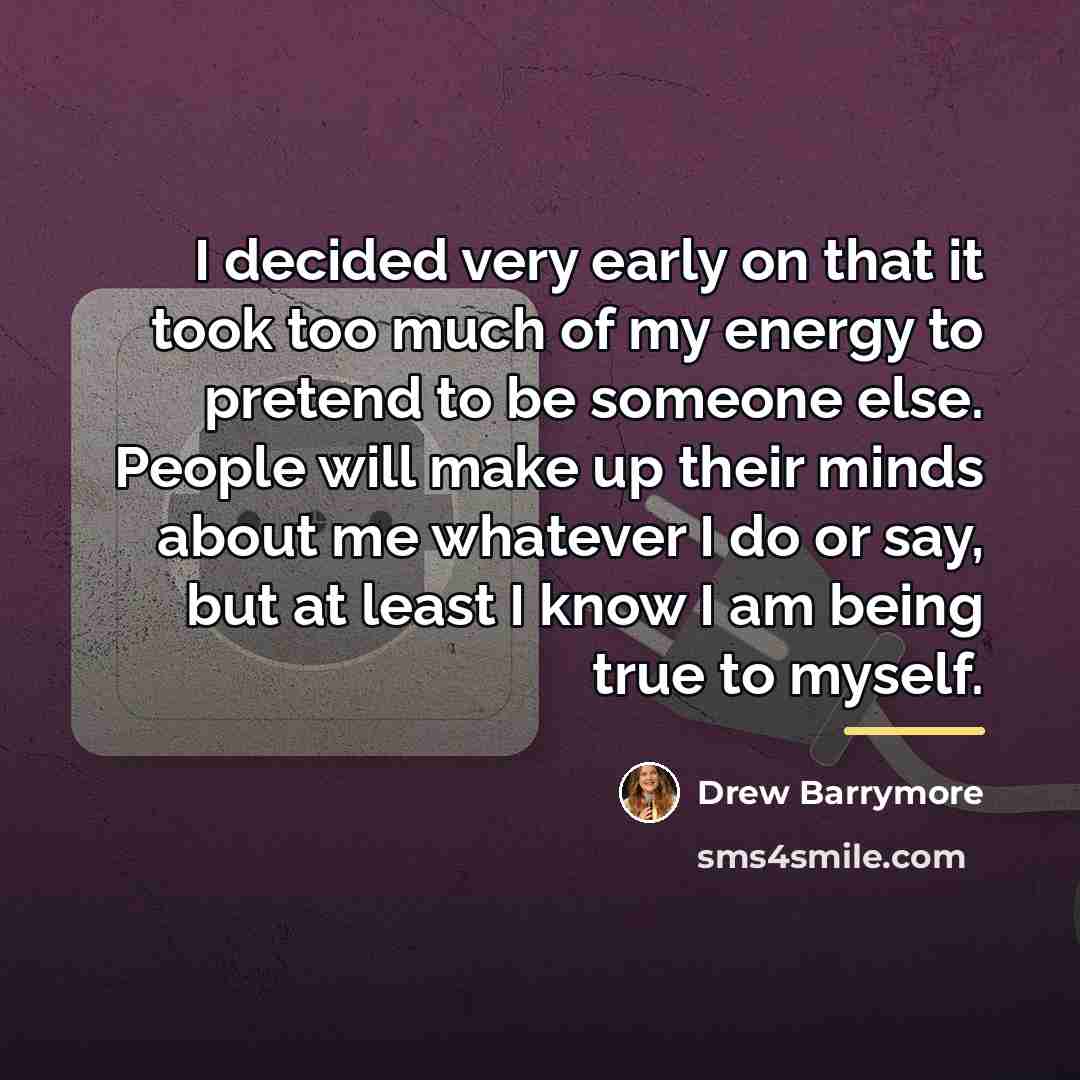 “I decided very early on that it took too much…” quote by Drew Barrymore