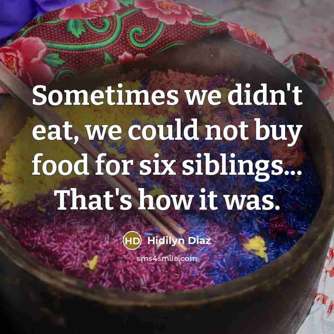 “Sometimes we didn't eat, we could not buy food for…” quote by Hidilyn Diaz