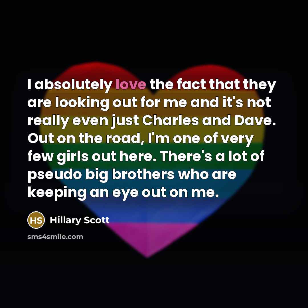 “I absolutely love the fact that they are looking out…” quote by Hillary Scott