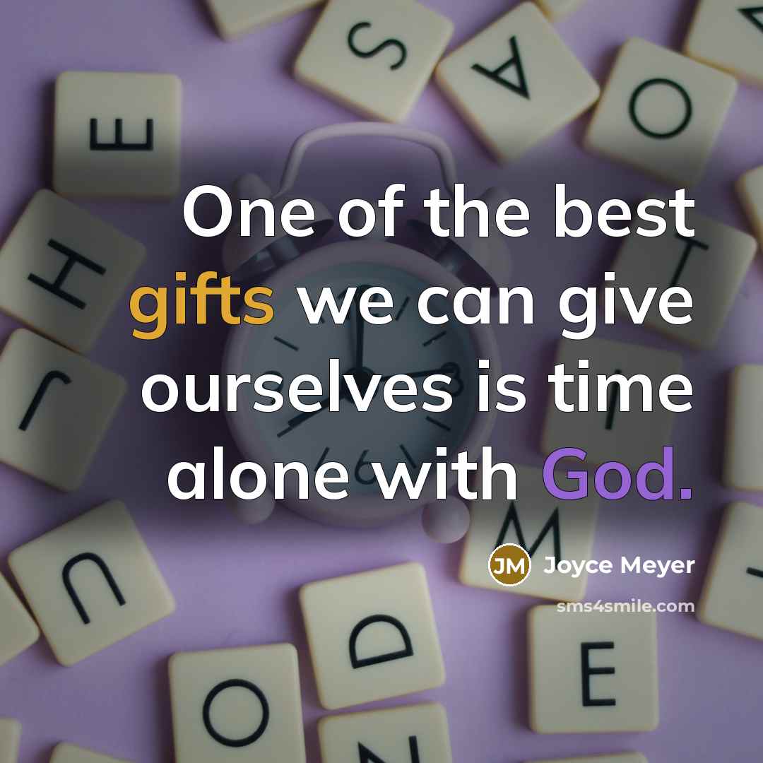 “One of the best gifts we can give ourselves is…” quote by Joyce Meyer