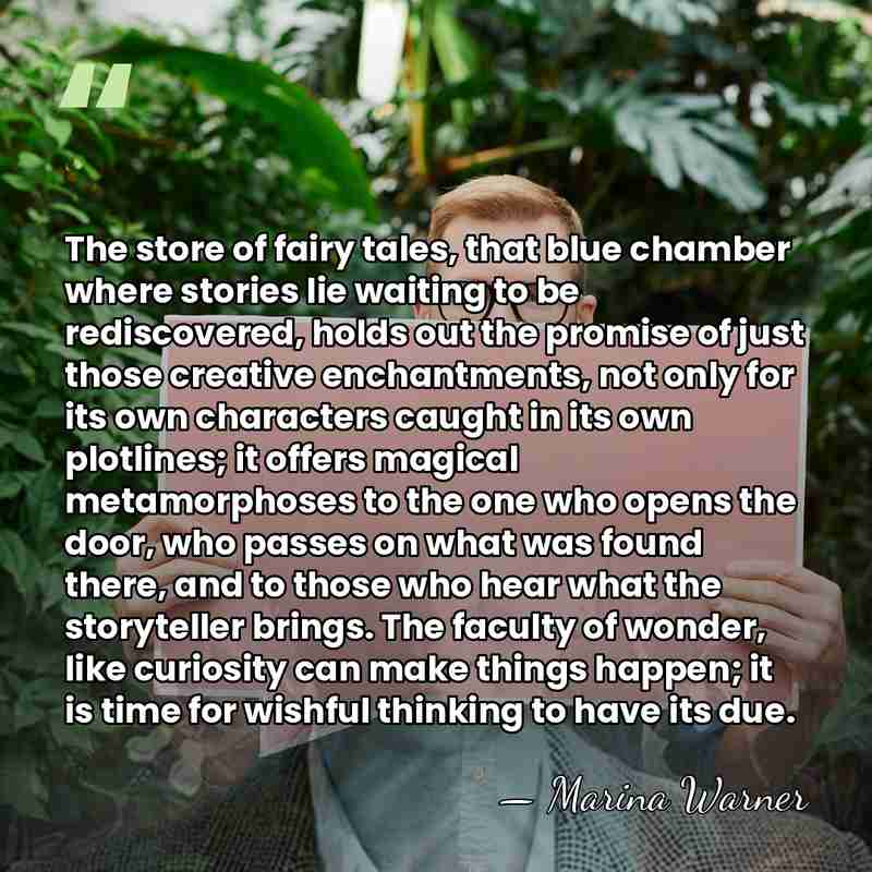 The store of fairy tales, that blue chamber where stories lie waiting&hellip; - Marina Warner