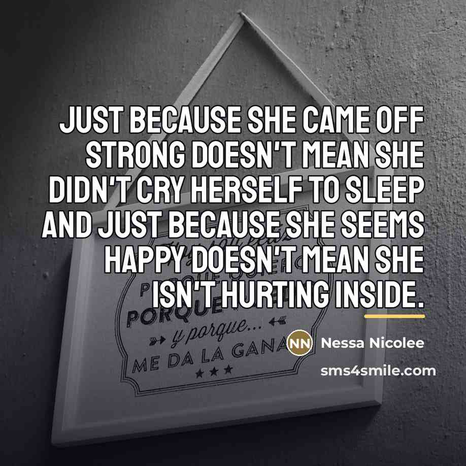 “Just because she came off strong doesn't mean she didn't…” quote by Nessa Nicolee