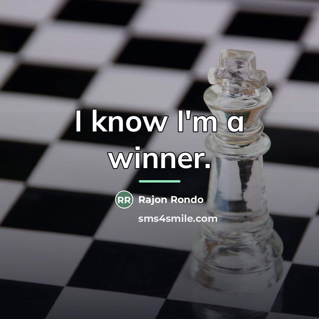 “I know I'm a winner.…” quote by Rajon Rondo